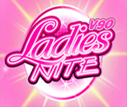 Ladies Nite V90